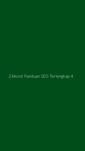 Tampilan Antarmuka Aplikasi 234slot Panduan Seo Terlengkap - 4