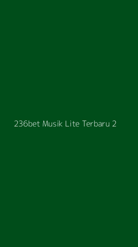 Tampilan Antarmuka Aplikasi 236bet Musik Lite Terbaru - 2
