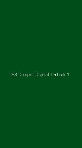 Tampilan Antarmuka Aplikasi 288 Dompet Digital Terbaik - 1