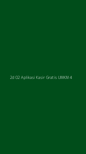Tampilan Antarmuka Aplikasi 2d 02 Aplikasi Kasir Gratis Umkm - 4