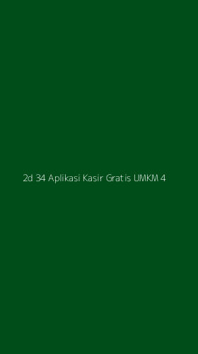 Tampilan Antarmuka Aplikasi 2d 34 Aplikasi Kasir Gratis Umkm - 4