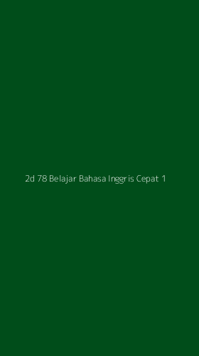 Tampilan Antarmuka Aplikasi 2d 78 Belajar Bahasa Inggris Cepat - 1