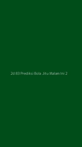 Tampilan Antarmuka Aplikasi 2d 83 Prediksi Bola Jitu Malam Ini - 2