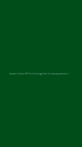 Tampilan Antarmuka Aplikasi 2waybet Online Rtp Slot Tertinggi Hari Ini Gampang Maxwin - 1