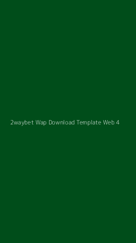 Tampilan Antarmuka Aplikasi 2waybet Wap Download Template Web - 4