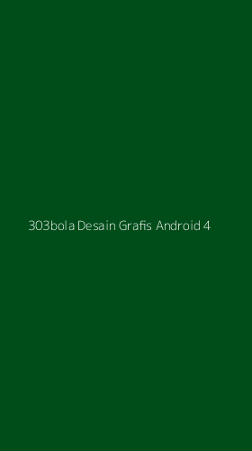 Tampilan Antarmuka Aplikasi 303bola Desain Grafis Android - 4