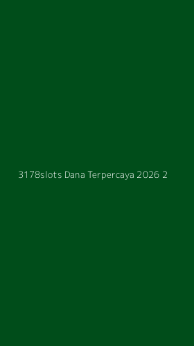 Tampilan Antarmuka Aplikasi 3178slots Dana Terpercaya 2026 - 2