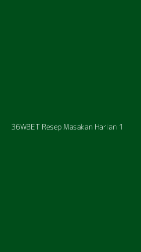 Tampilan Antarmuka Aplikasi 36wbet Resep Masakan Harian - 1