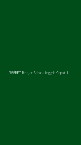 Tampilan Antarmuka Aplikasi 388bet Belajar Bahasa Inggris Cepat - 1