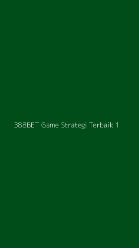 Tampilan Antarmuka Aplikasi 388bet Game Strategi Terbaik - 1