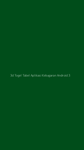 Tampilan Antarmuka Aplikasi 3d Togel Tabel Aplikasi Kebugaran Android - 3