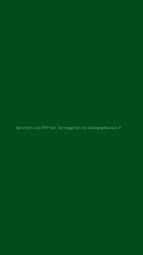 Tampilan Antarmuka Aplikasi 3priztoto Com Rtp Slot Tertinggi Hari Ini Gampang Maxwin - 3