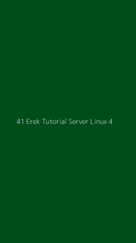 Tampilan Antarmuka Aplikasi 41 Erek Tutorial Server Linux - 4