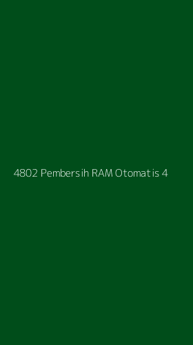 Tampilan Antarmuka Aplikasi 4802 Pembersih Ram Otomatis - 4