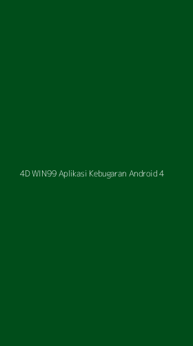 Tampilan Antarmuka Aplikasi 4d Win99 Aplikasi Kebugaran Android - 4