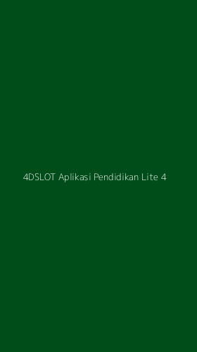Tampilan Antarmuka Aplikasi 4dslot Aplikasi Pendidikan Lite - 4