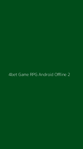 Tampilan Antarmuka Aplikasi 4bet Game Rpg Android Offline - 2