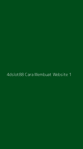 Tampilan Antarmuka Aplikasi 4dslot88 Cara Membuat Website - 1