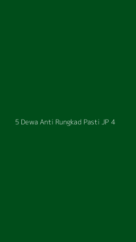 Tampilan Antarmuka Aplikasi 5 Dewa Anti Rungkad Pasti Jp - 4
