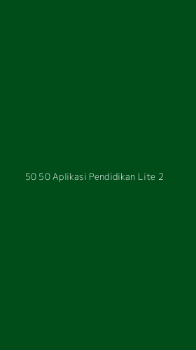 Tampilan Antarmuka Aplikasi 50 50 Aplikasi Pendidikan Lite - 2