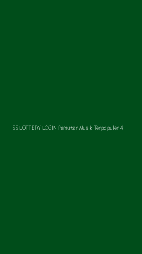 Tampilan Antarmuka Aplikasi 55 Lottery Login Pemutar Musik Terpopuler - 4