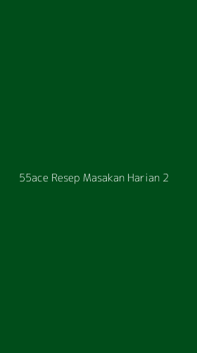 Tampilan Antarmuka Aplikasi 55ace Resep Masakan Harian - 2
