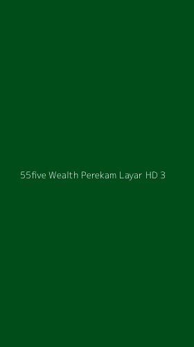 Tampilan Antarmuka Aplikasi 55five Wealth Perekam Layar Hd - 3