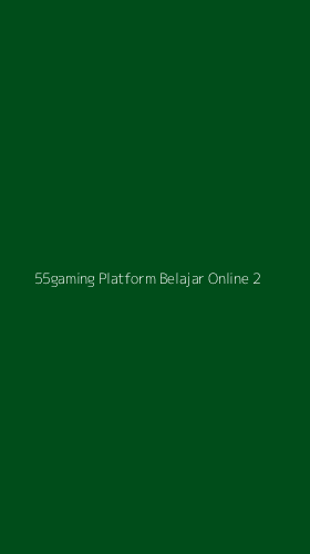 Tampilan Antarmuka Aplikasi 55gaming Platform Belajar Online - 2