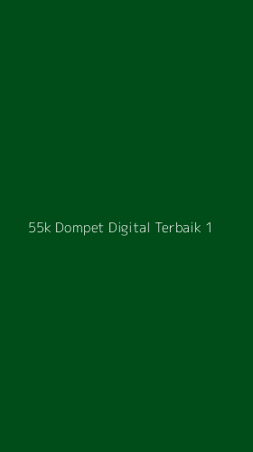Tampilan Antarmuka Aplikasi 55k Dompet Digital Terbaik - 1