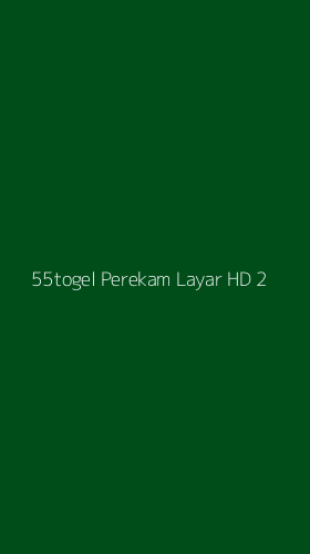 Tampilan Antarmuka Aplikasi 55togel Perekam Layar Hd - 2