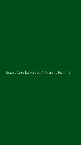 Tampilan Antarmuka Aplikasi 5dewa Cara Download Apk Game Resmi - 2