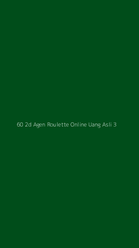 Tampilan Antarmuka Aplikasi 60 2d Agen Roulette Online Uang Asli - 3