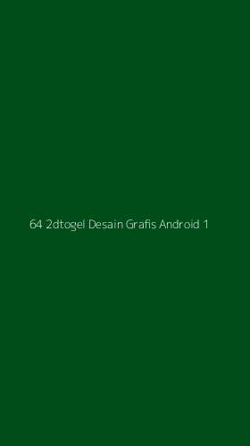 Tampilan Antarmuka Aplikasi 64 2dtogel Desain Grafis Android - 1