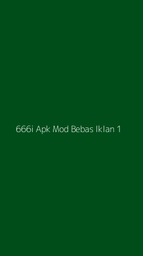 Tampilan Antarmuka Aplikasi 666i Apk Mod Bebas Iklan - 1