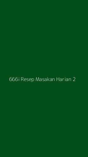 Tampilan Antarmuka Aplikasi 666i Resep Masakan Harian - 2