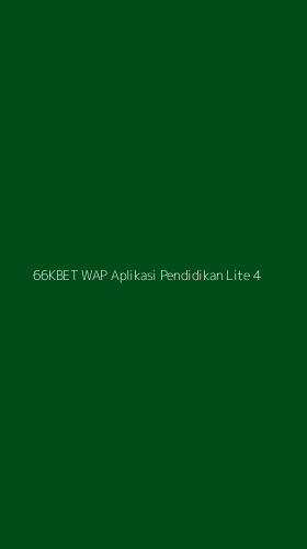 Tampilan Antarmuka Aplikasi 66kbet Wap Aplikasi Pendidikan Lite - 4