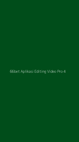 Tampilan Antarmuka Aplikasi 66bet Aplikasi Editing Video Pro - 4