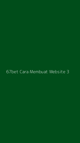 Tampilan Antarmuka Aplikasi 67bet Cara Membuat Website - 3