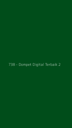 Tampilan Antarmuka Aplikasi 738 - Dompet Digital Terbaik - 2