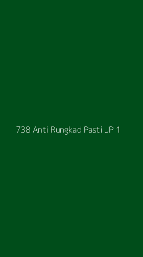 Tampilan Antarmuka Aplikasi 738 Anti Rungkad Pasti Jp - 1