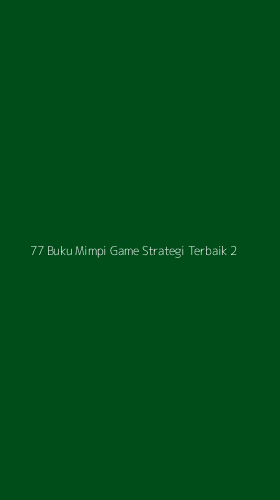Tampilan Antarmuka Aplikasi 77 Buku Mimpi Game Strategi Terbaik - 2