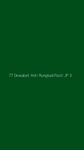Tampilan Antarmuka Aplikasi 77 Dewabet Anti Rungkad Pasti Jp - 3
