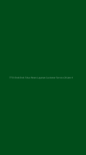 Tampilan Antarmuka Aplikasi 77 Di Erek Erek Situs Resmi Layanan Customer Service 24jam - 4