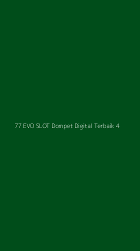 Tampilan Antarmuka Aplikasi 77 Evo Slot Dompet Digital Terbaik - 4