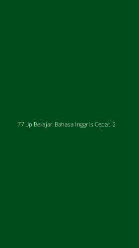 Tampilan Antarmuka Aplikasi 77 Jp Belajar Bahasa Inggris Cepat - 2
