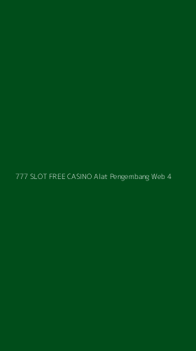 Tampilan Antarmuka Aplikasi 777 Slot Free Casino Alat Pengembang Web - 4