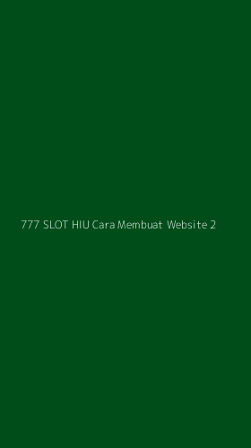 Tampilan Antarmuka Aplikasi 777 Slot Hiu Cara Membuat Website - 2