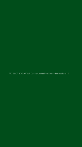 Tampilan Antarmuka Aplikasi 777 Slot Io Daftar Daftar Akun Pro Slot Internasional - 4
