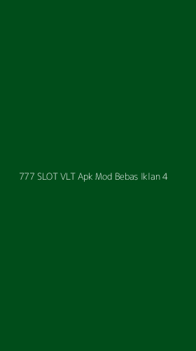 Tampilan Antarmuka Aplikasi 777 Slot Vlt Apk Mod Bebas Iklan - 4
