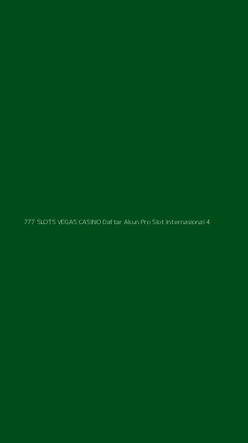 Tampilan Antarmuka Aplikasi 777 Slots Vegas Casino Daftar Akun Pro Slot Internasional - 4